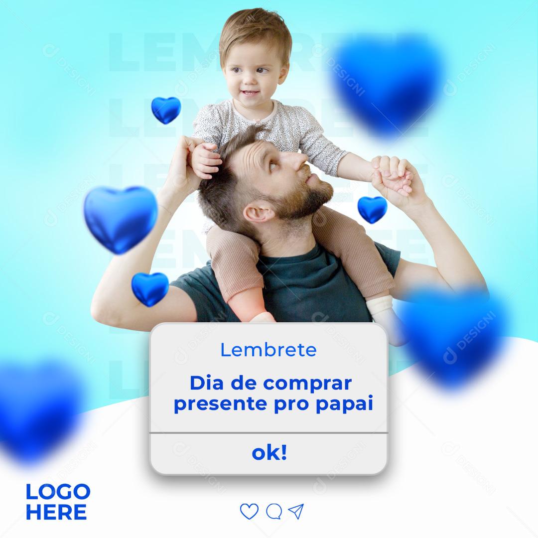 Social Media Dia dos Pais Lembrete Dia de Comprar PSD Editável