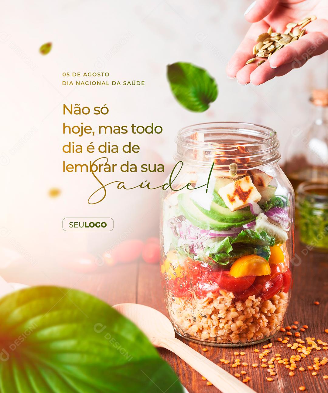 Social Media Não só hoje mas todo dia é dia de lembrar Dia Nacional da Saúde PSD Editável