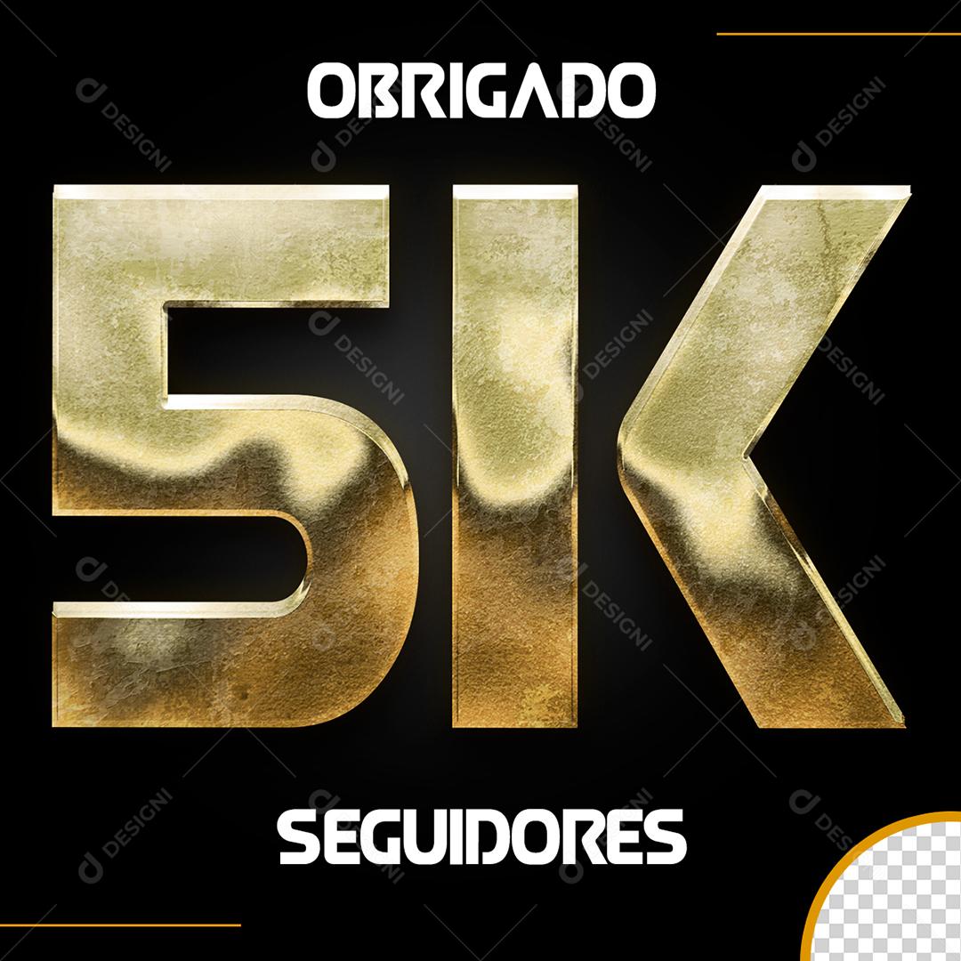 Obrigado 5K Seguidores Elemento 3D Dourado para Composição PSD