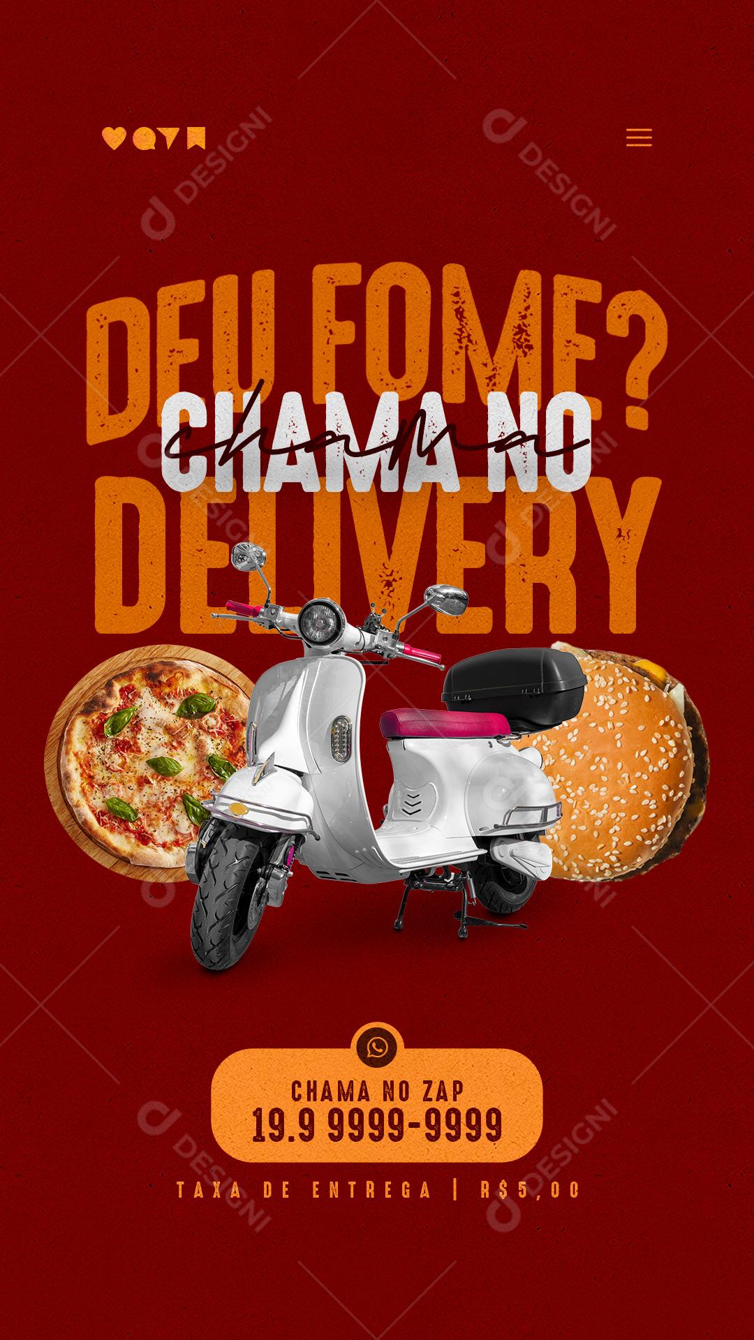Story Deu fome Chama no Delivery Pizzaria e Hamburgueria Social Media PSD Editável