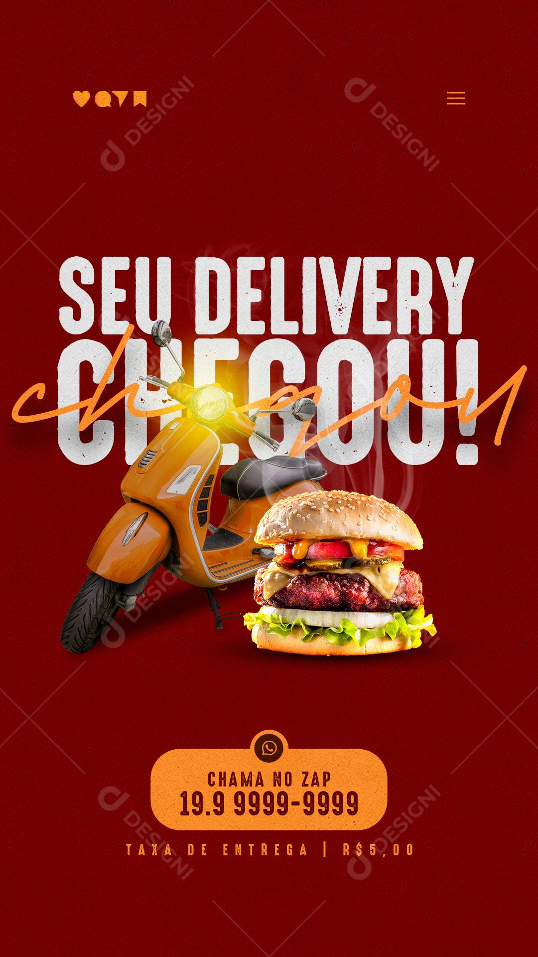Story Seu Delivery Chegou Burguer Hamburgueria Social Media PSD Editável