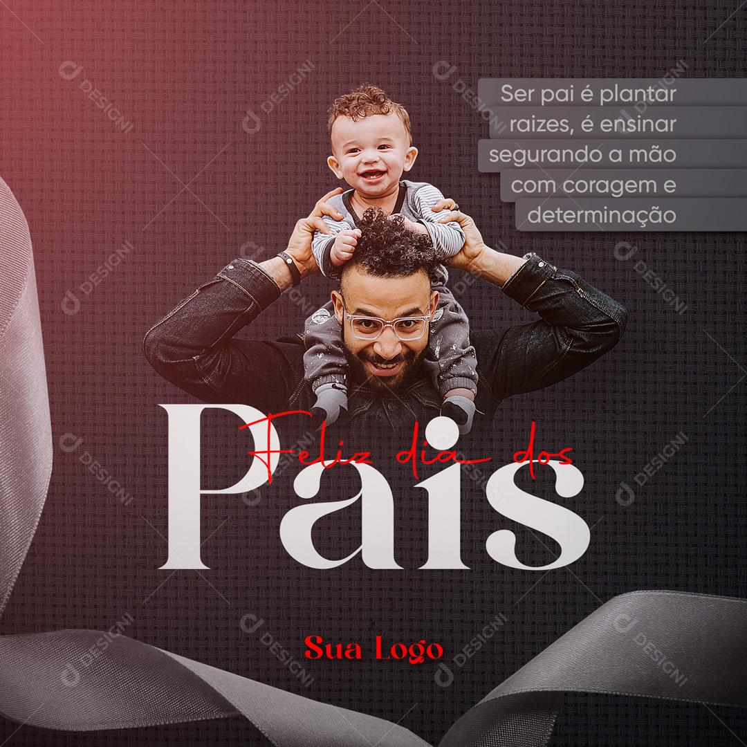 Feliz Dia dos Pais 14 de Agosto Social Media PSD Editável