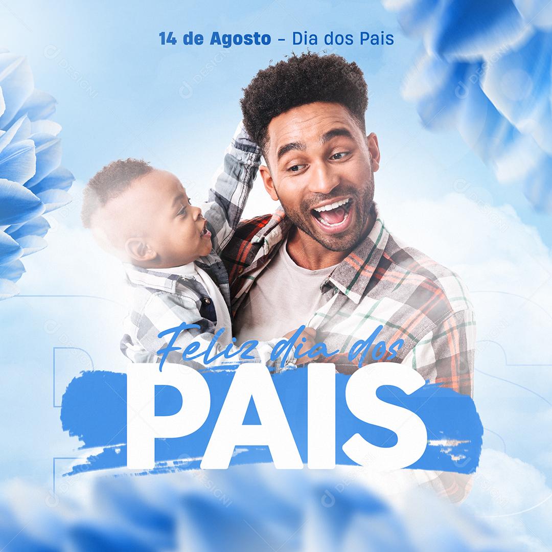 Social Media Feliz Dia dos Pais 14 de Agosto PSD Editável