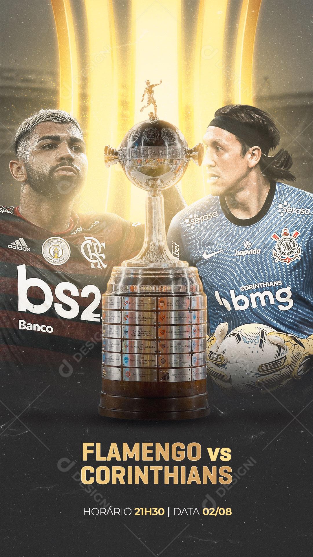 Story Futebol Quartas de Final da Copa Libertadores da América Flamengo x Corinthians Social Media PSD Editável