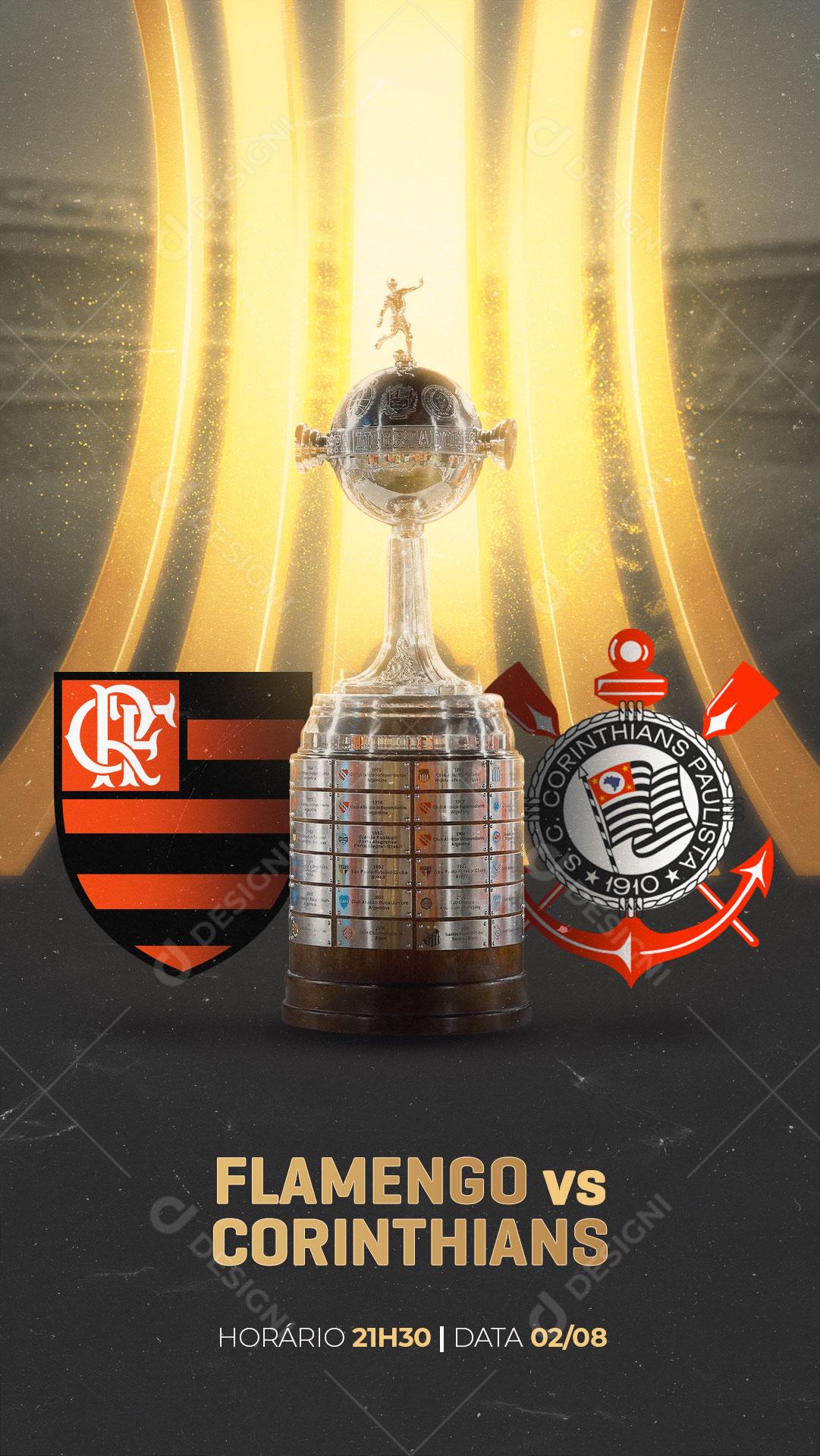 Story Futebol Quartas de Final da Copa Libertadores da América Flamengo x Corinthians Social Media PSD Editável