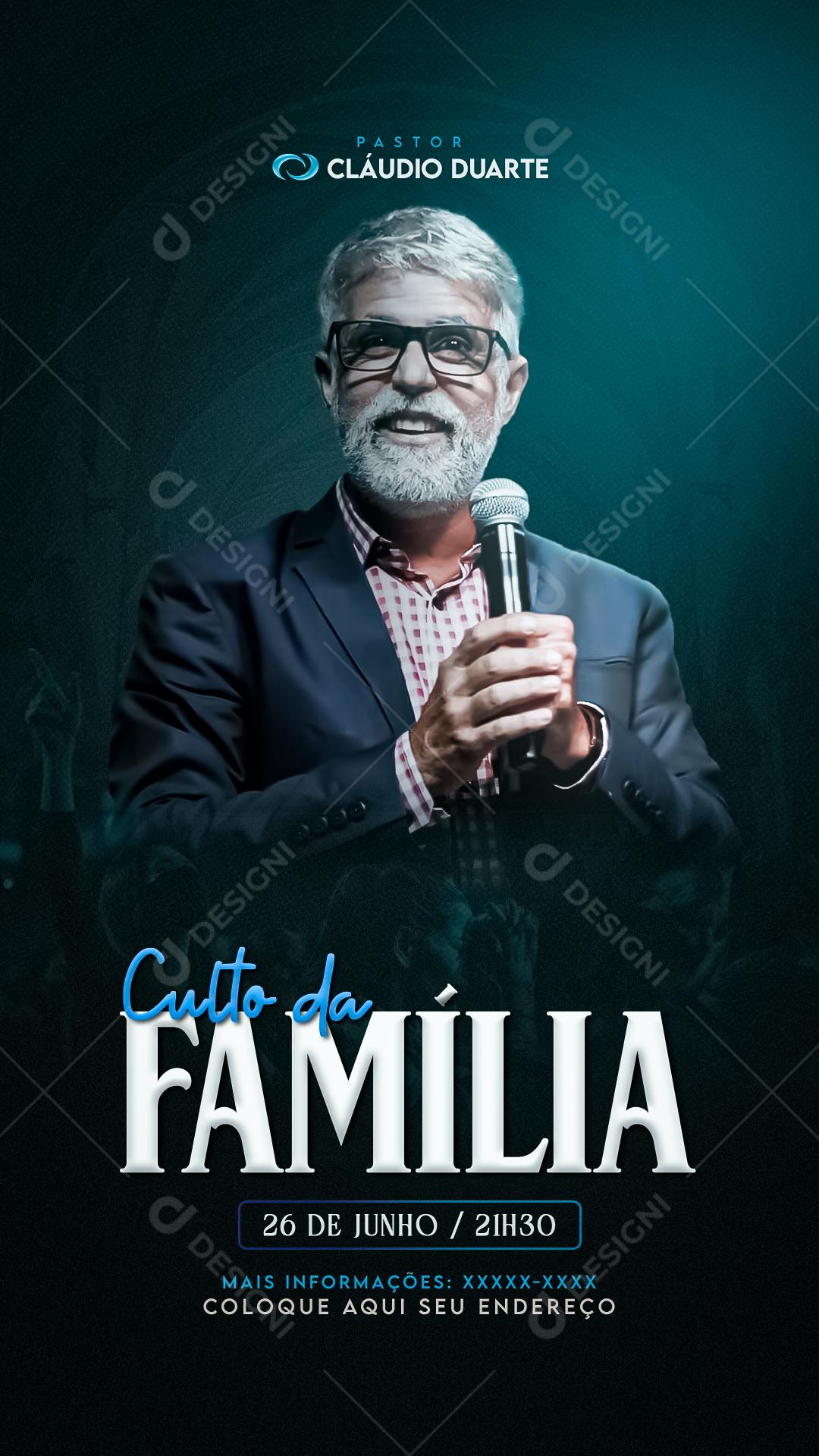 Story Culto da Família Pastor Claúdio Duarte Igreja Social Media PSD Editável