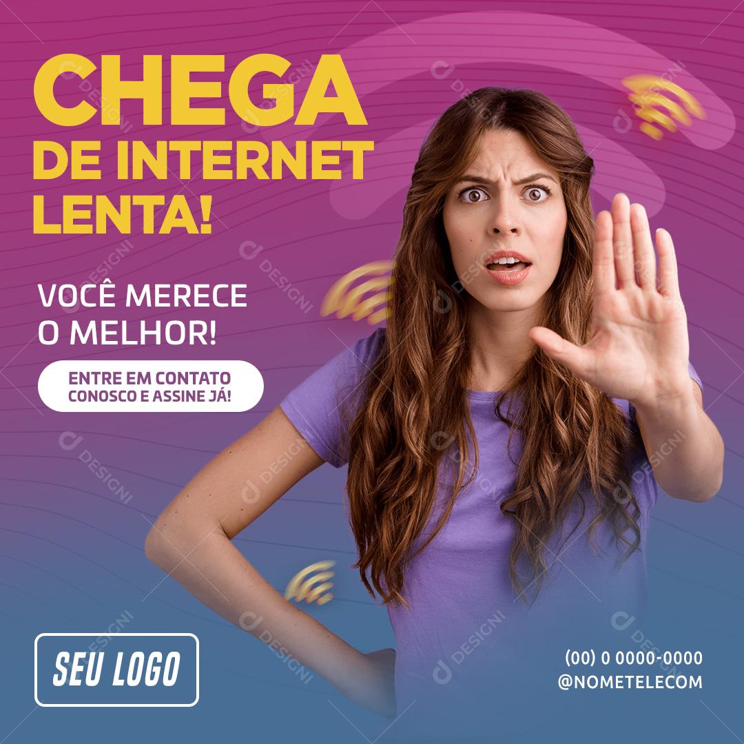 Social Media Provedor de Internet Chega de Internet Lenta PSD Editável