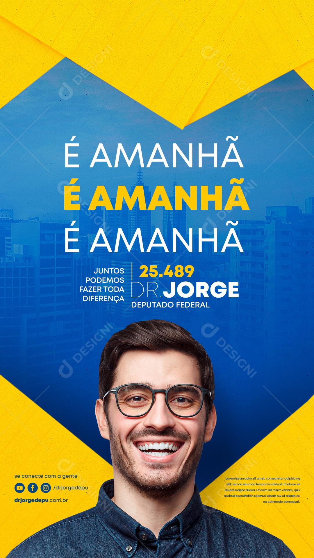 Story É Amanhã Juntos podemos fazer toda diferença Política Prefeitura Social Media PSD Editável