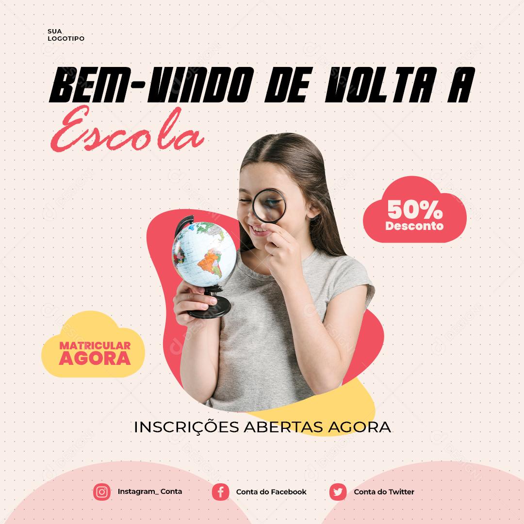 Social Media Bem Vindo de volta a Escola matricular agora 50% Desconto PSD Editável