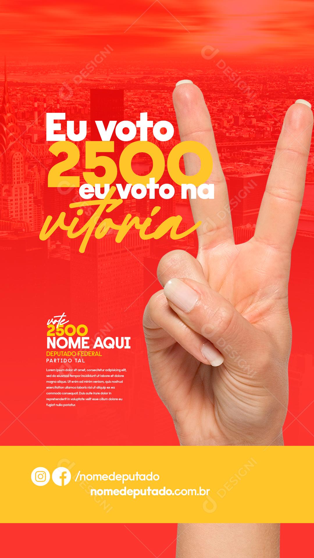 Story Eu voto 2500 eu voto na Vitória Política Prefeitura Social Media PSD Editável