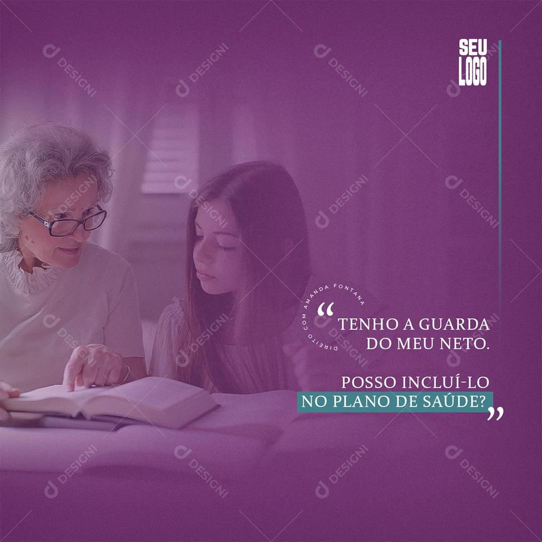 Social Media Tenha a Guarda do Meu Neto Advogados PSD Editável