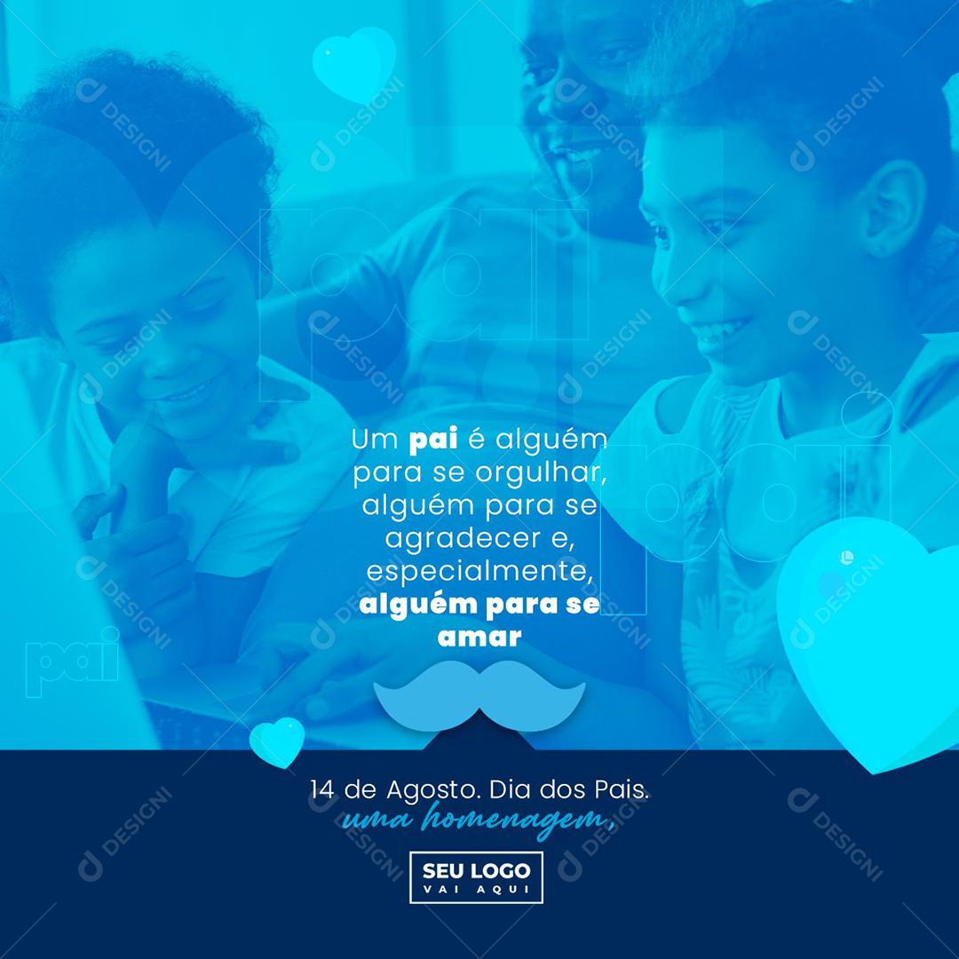 Social Media Um Pai é alguém para se orgulhar Dia dos Pais PSD Editável