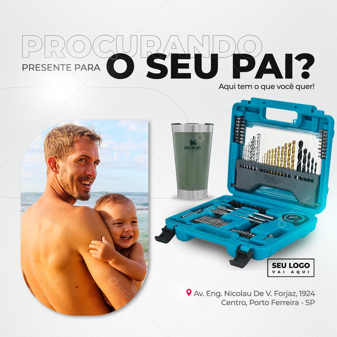 Social Media Dia dos Pais Procurando presente para o seu Pai Kit Ferramentas Copo Stanley PSD Editável