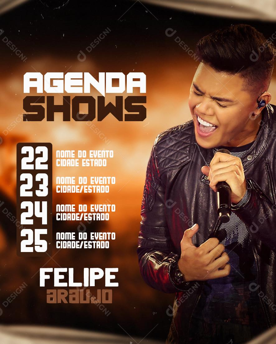 Social Media Flyer Agenda Semanal Cantor Felipe Araujo PSD Editável