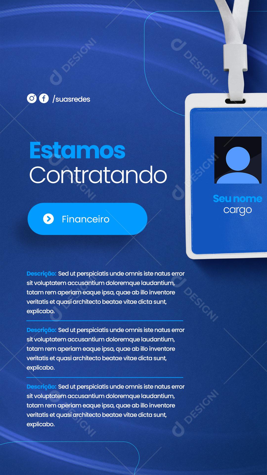 Story Estamos Contratando Vagas de Financeiro Social Media PSD Editável