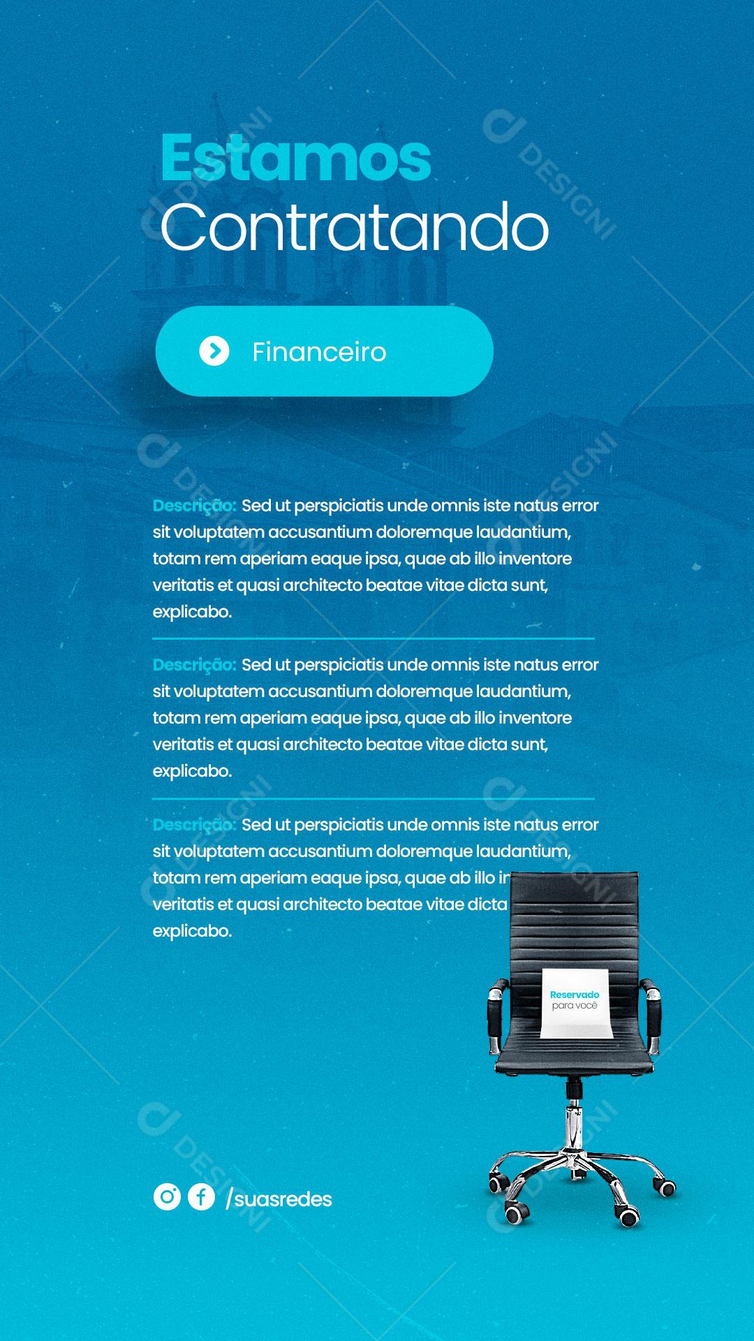 Story Estamos Contratando Vagas de Financeiro Social Media PSD Editável