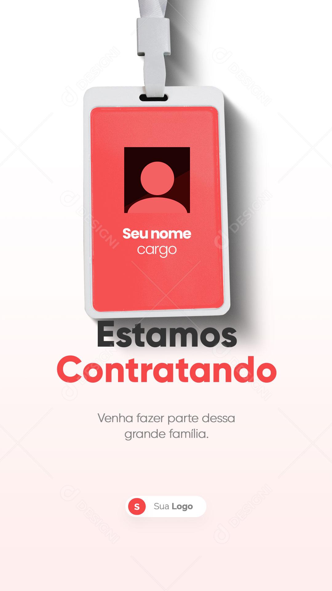 Story Estamos Contratando Venha Fazer Parte da Nossa Empresa Social Media PSD Editável