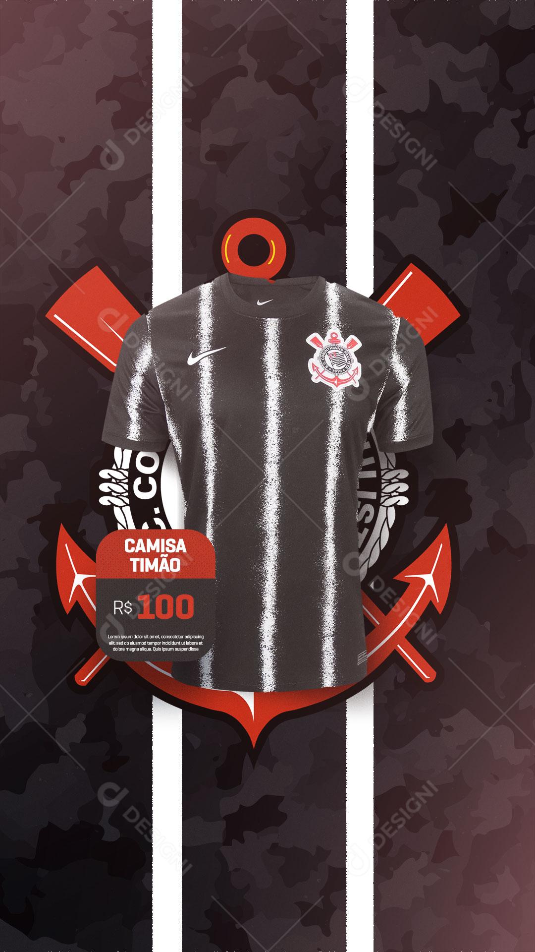 Story Camisas de Times de Futebol Corinthians Social Media PSD Editável