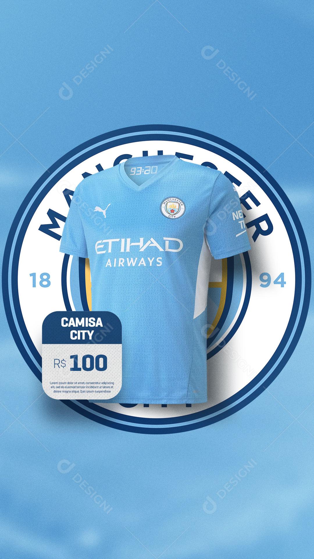 Story Camisas de Times de Futebol Manchester City Social Media PSD Editável
