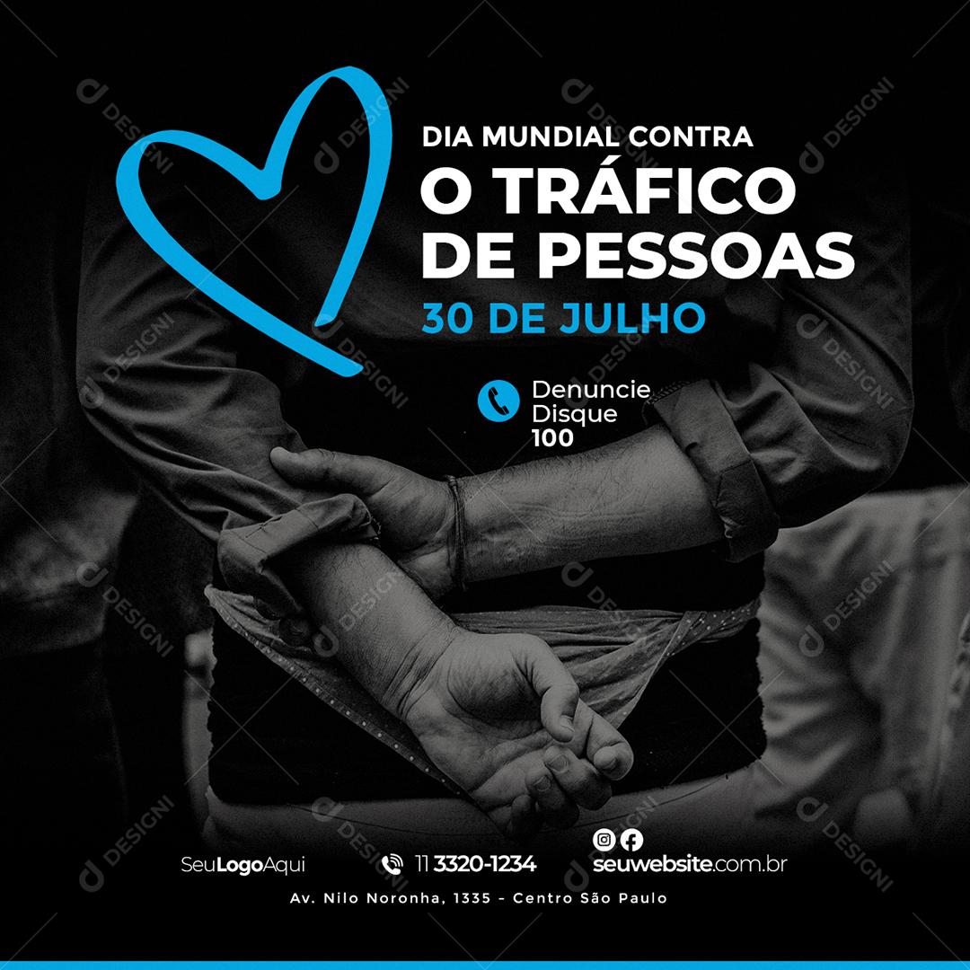 Social Media Dia Mundial contra o Tráfico de Pessoas 30 de Julho PSD Editável