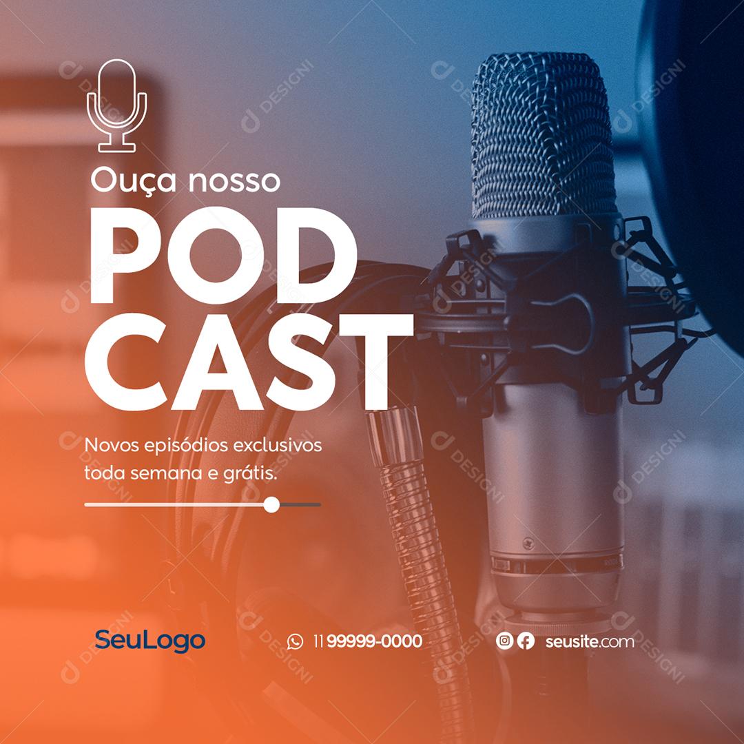 Social Media Ouça nosso Podcast PSD Editável