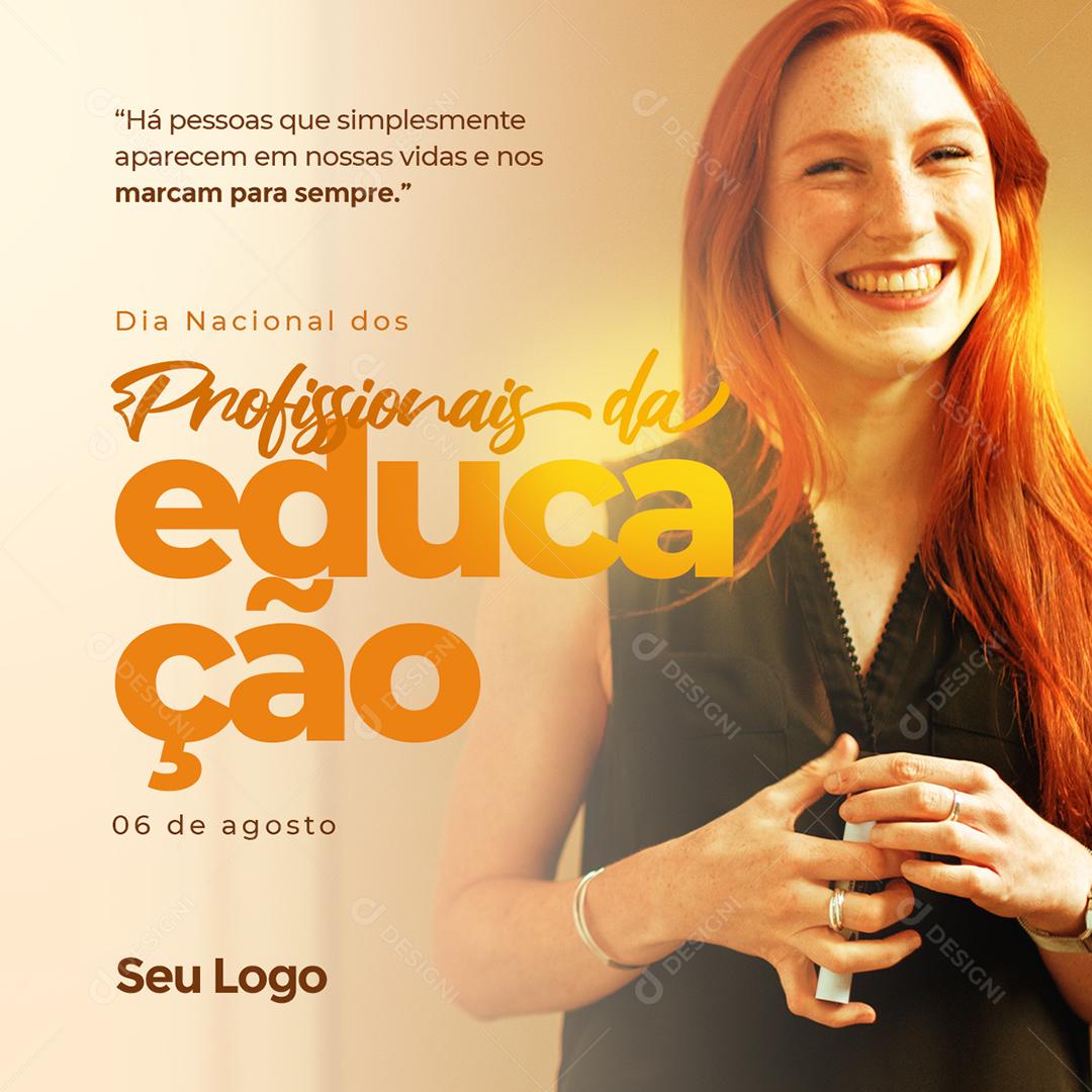 Social Media Dia Nacional dos Profissionais da Educação 6 de Agosto PSD Editável