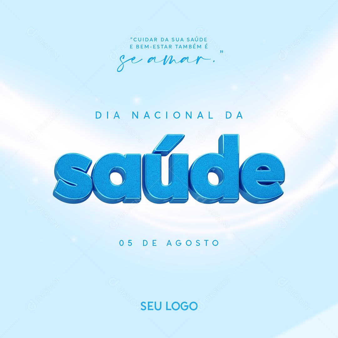 Social Media Cuidar da sua Saúde e bem estar também é Amar Dia Nacional da Saúde PSD Editável