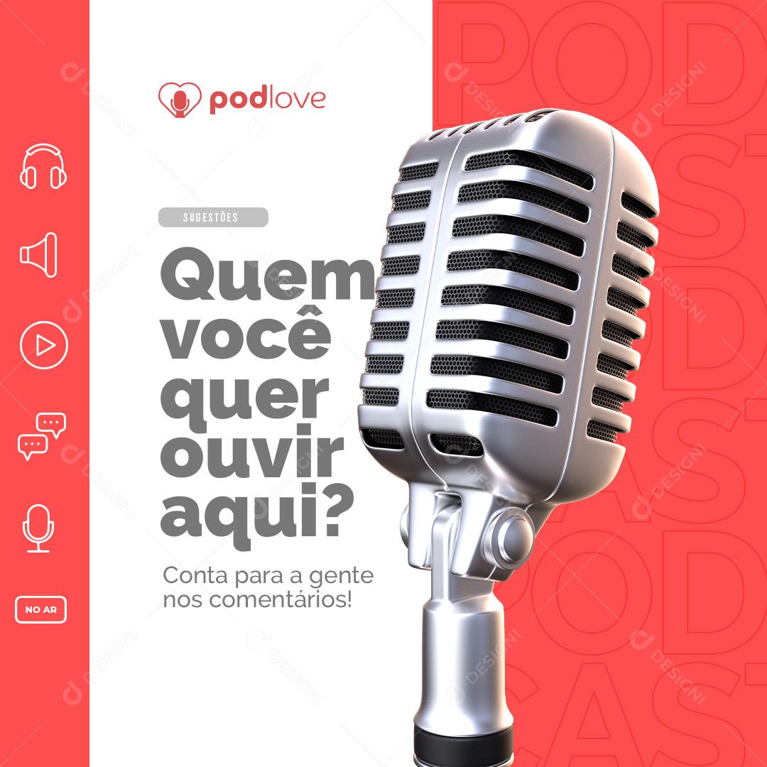 Social Media Podcast Quem Você Quer Ouvir? PSD Editável