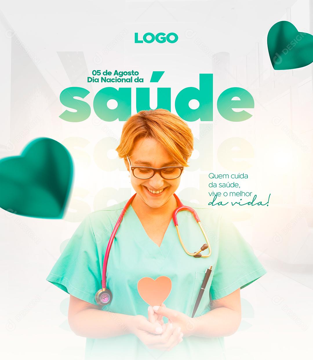 Social Media Quem cuida da Saúde vive o melhor da Vida Dia Nacional da Saúde PSD Editável