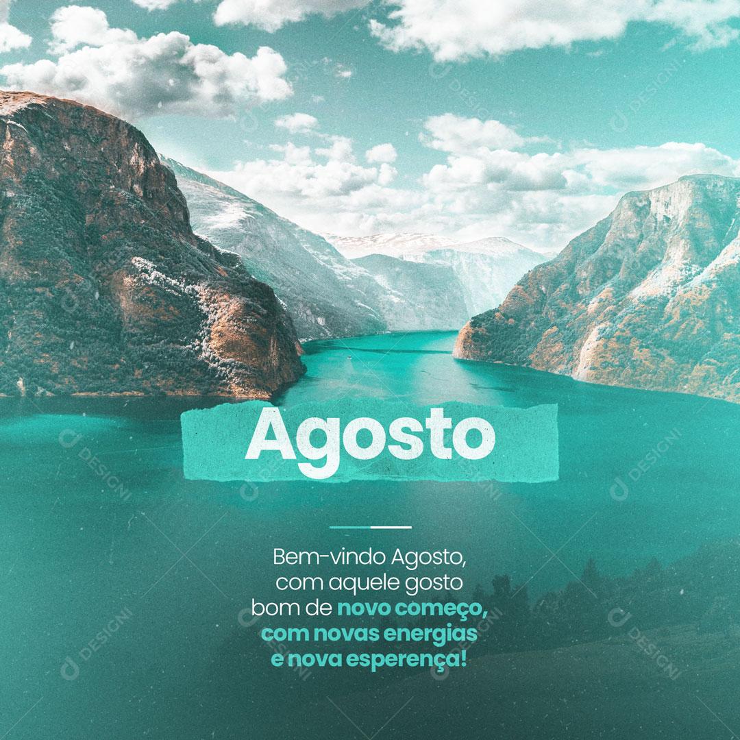 Seja Bem Vindo Agosto Com Novas Energias Social Media PSD Editável