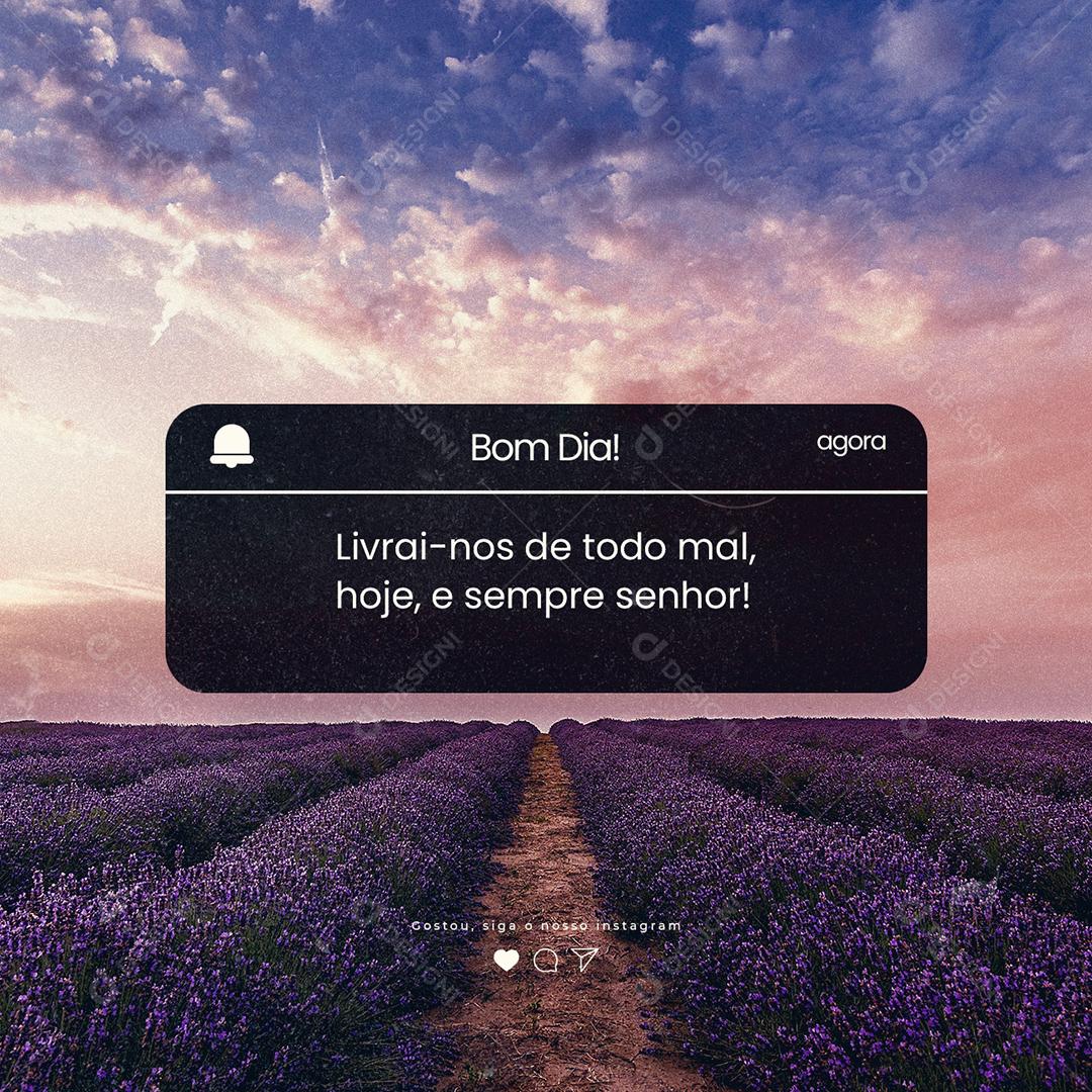 Livrai nos de todo mal hoje e sempre Senhor Frase Motivacional Social Media PSD Editável