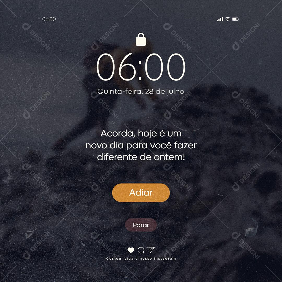 Acorda hoje é um novo dia para você fazer diferente Frase Motivacional Social Media PSD Editável