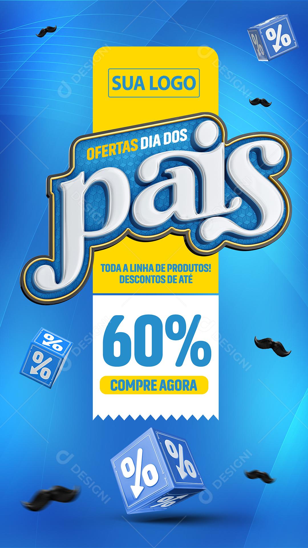 Story Ofertas Dia dos Pais produtos descontos de até 60% Lojas Social Media PSD Editável
