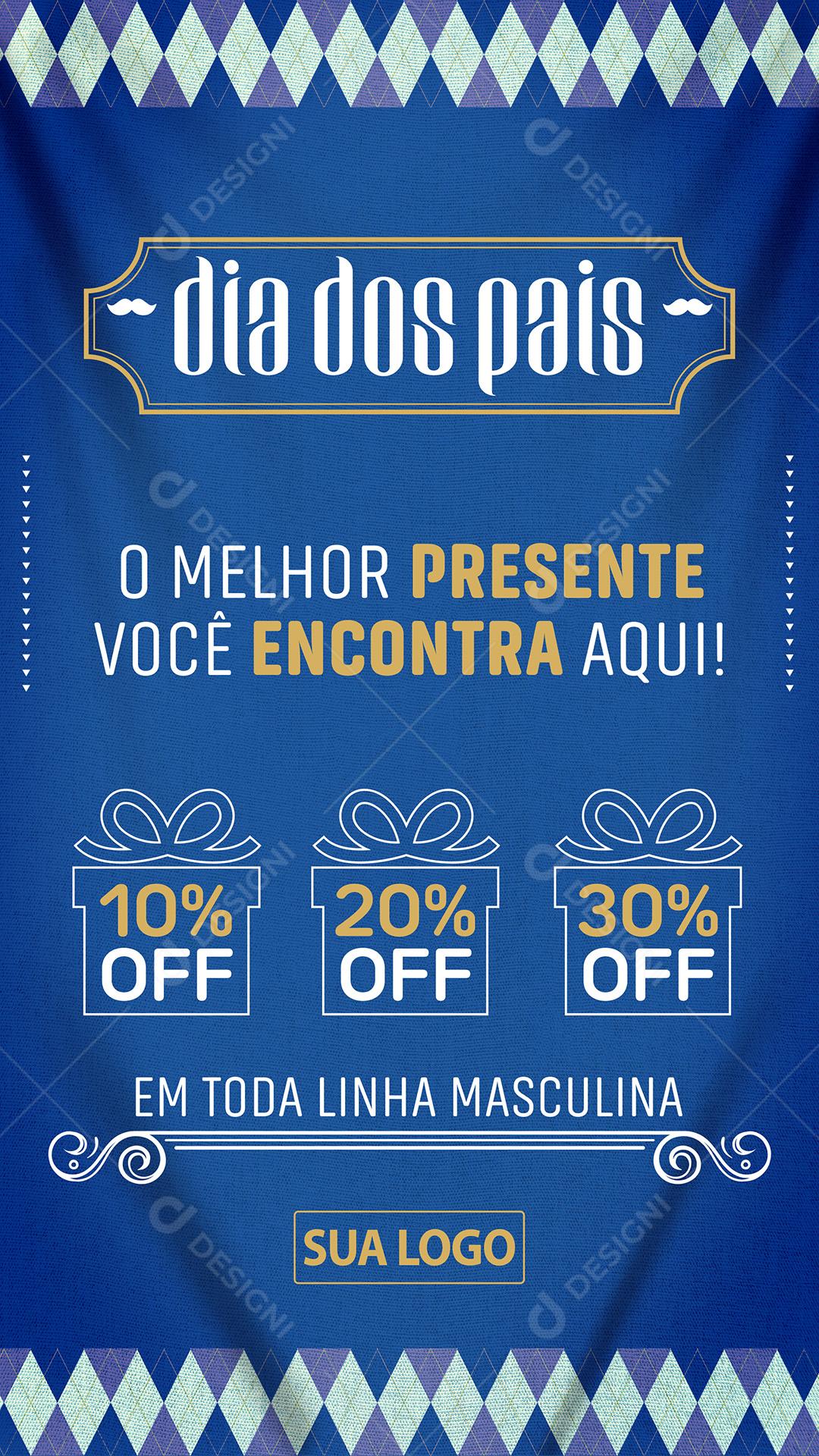 Story O melhor presente Dia dos Pais com muitos descontos para você Lojas Social Media PSD Editável