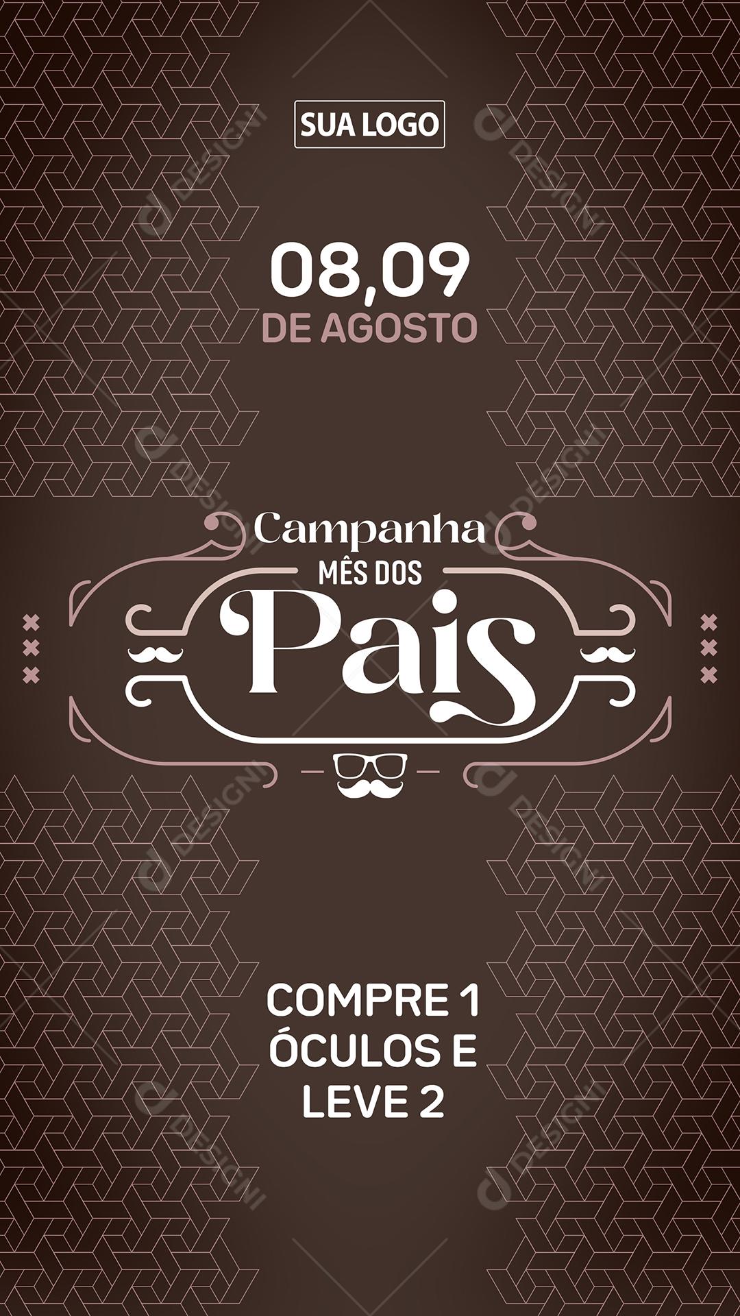 Story Campanha mês dos Pais compre 1 Óculos e leve 2 Social Media PSD Editável