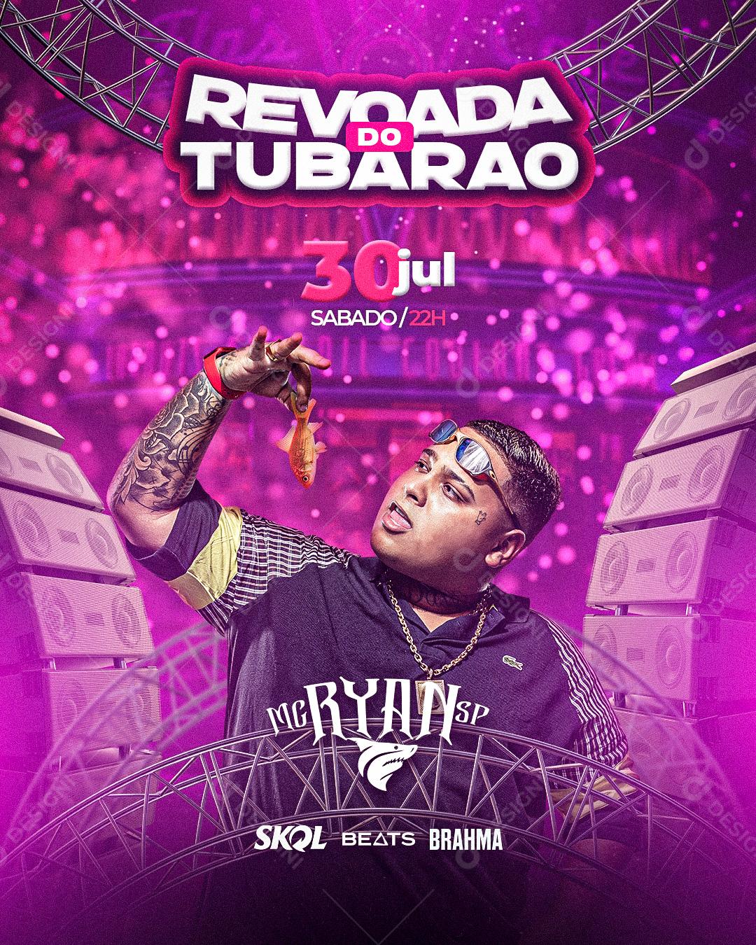 Flyer Revoada do Tubarão MC Ryan Social Media PSD Editável