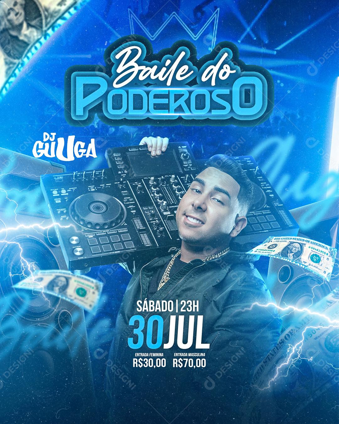 Flyer Baile do Poderoso DjGuuga Social Media PSD Editável