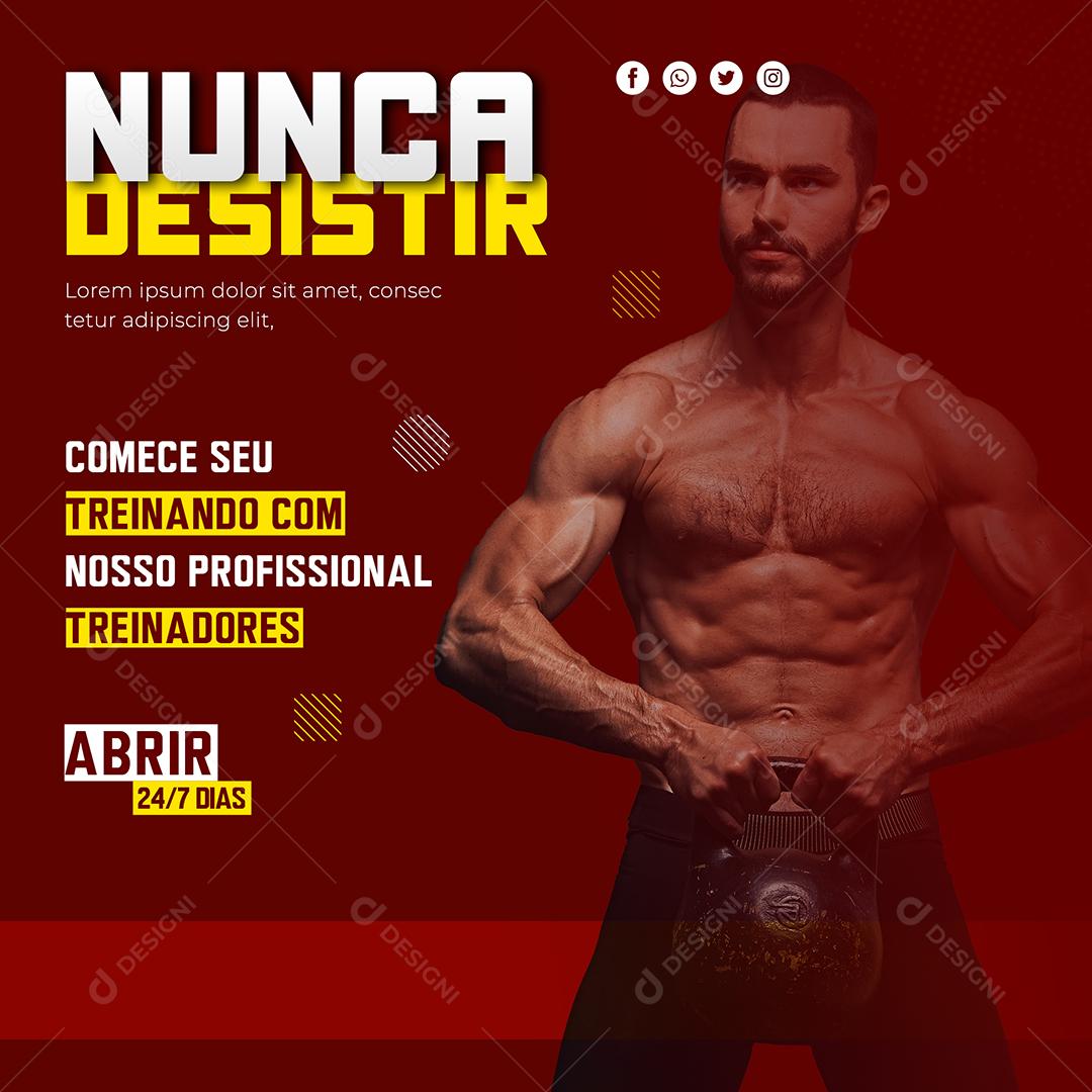 Social Media Nunca desistir comece seu treinando Academia PSD Editável