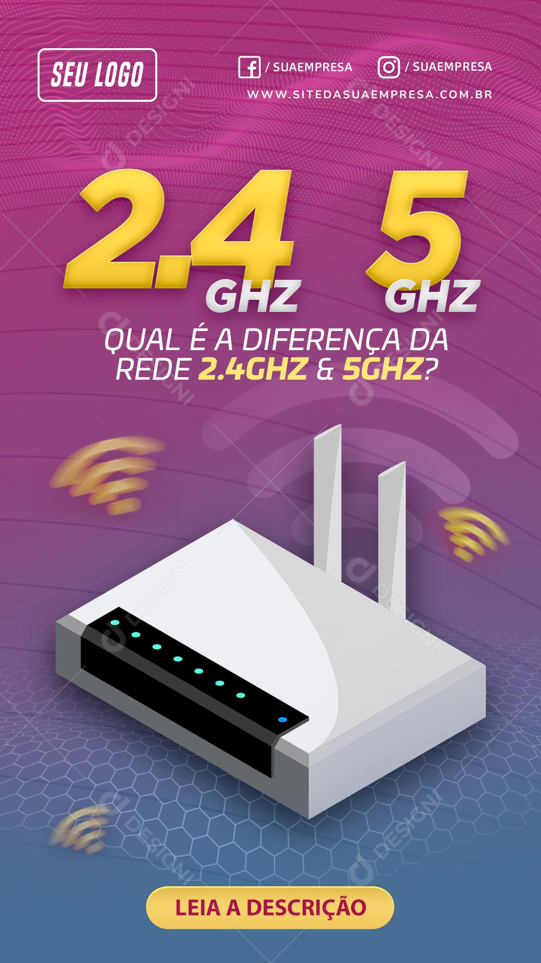 Social Media Provedor de Internet Qual é a diferença da rede 2.4ghz & 5ghz Story PSD Editável