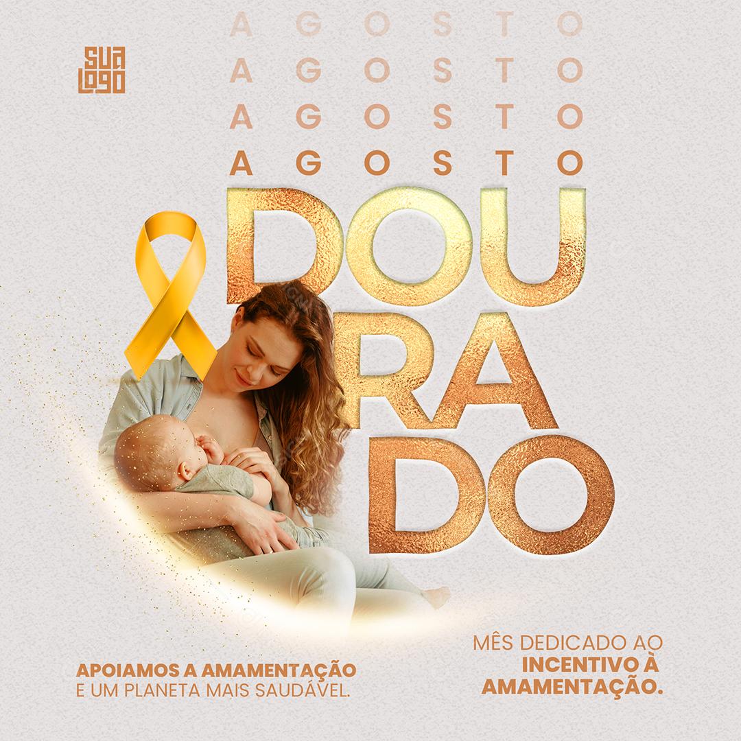 Template Social Media Agosto Dourado Mês da Amamentação PSD Editável
