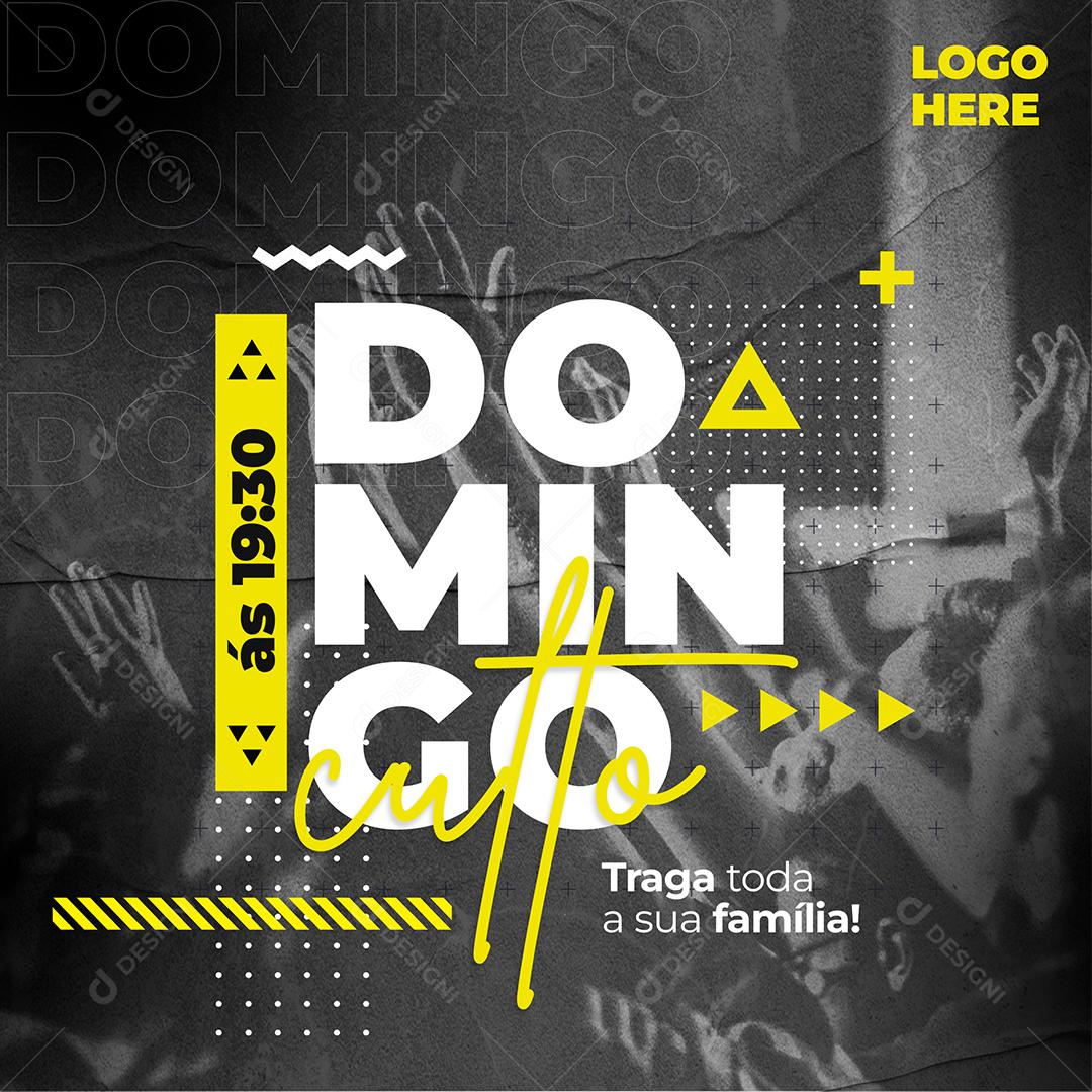 Social Media Culto Domingo traga toda a sua Família Igreja PSD Editável