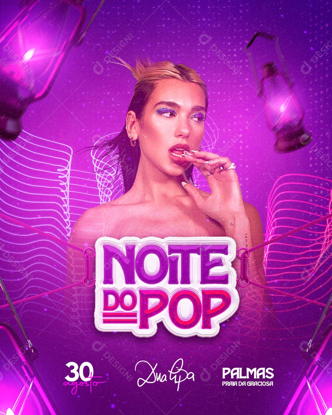 Flyer Noite do Pop Show Dua Lipa Social Media PSD Editável