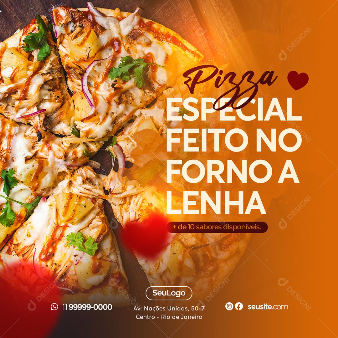 Social Media Pizzaria Pizza Especial Feito no Forno a Lenha PSD Editável