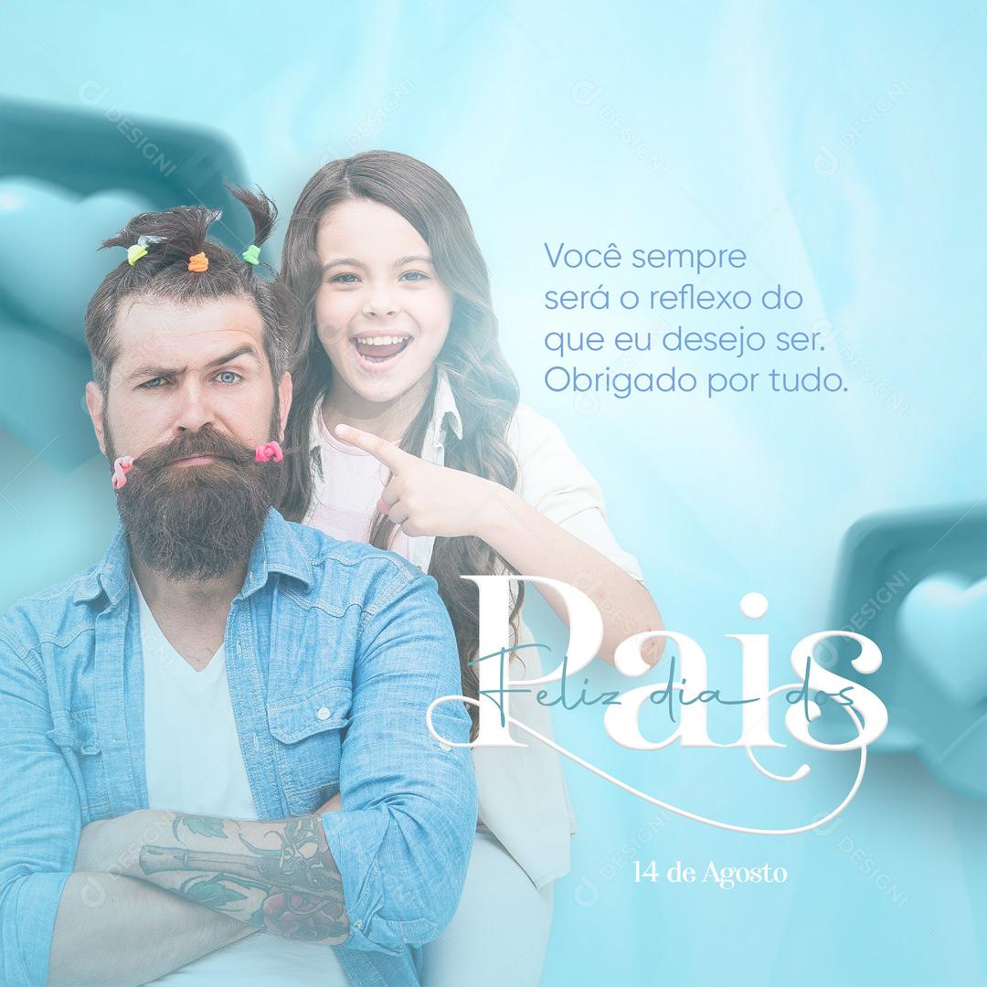 Feliz Dia dos Pais Ensinou os Maiores Valores da Vida Social Media PSD Editável