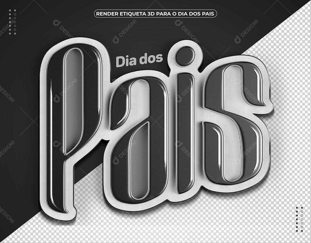 Dia dos Pais Texto 3D Preto e Branco para Composição PSD