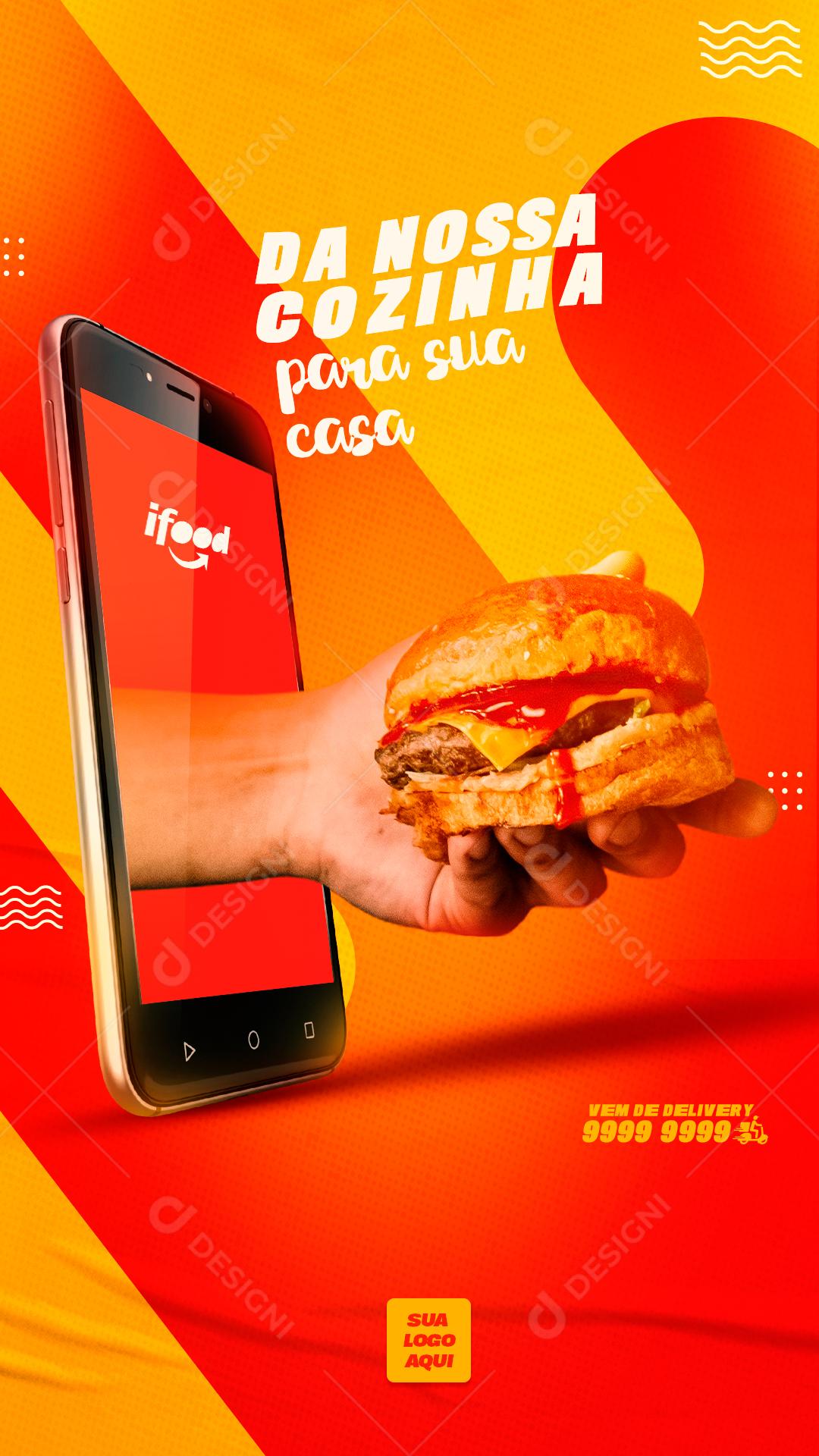 Story Da nossa cozinha para sua casa delivery Hambúrguer Social Media PSD Editável