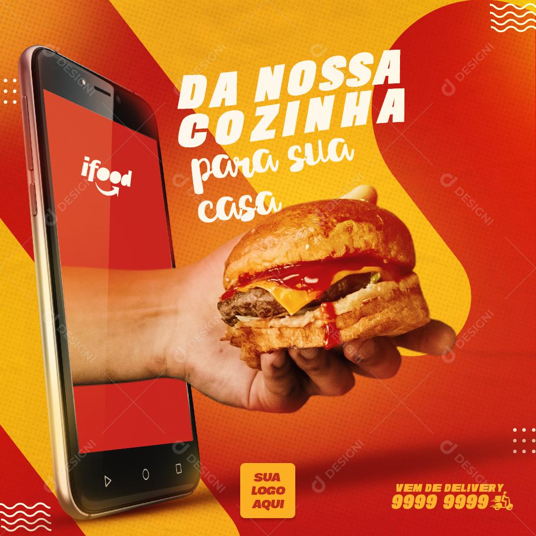Da nossa cozinha para sua casa delivery Hambúrguer Social Media PSD Editável