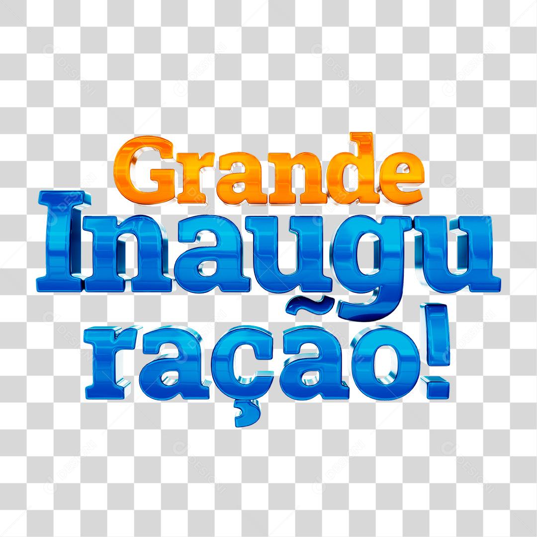 Grande Inauguração Texto 3D Para Composição PNG Sem Fundo