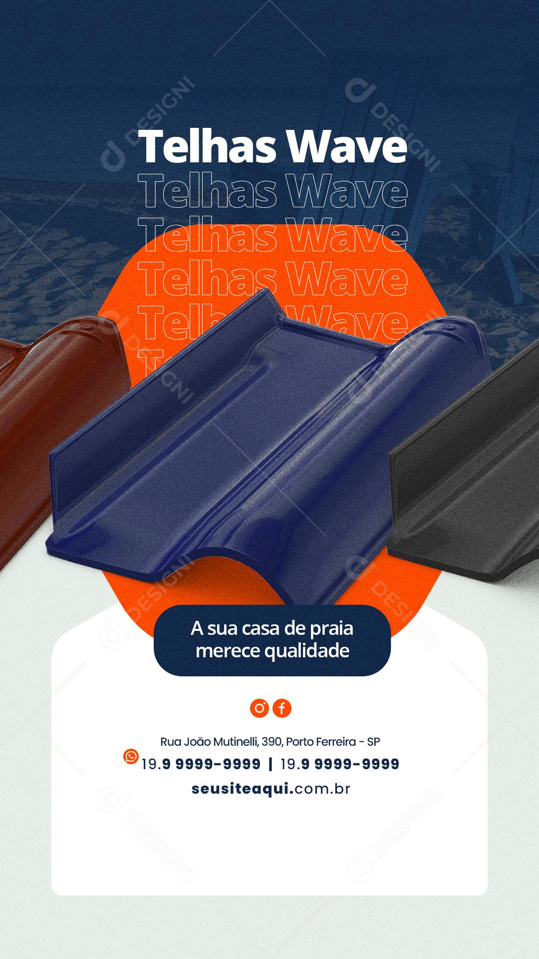 Story Telhas Wave a sua casa de praia merece qualidade Construção Social Media PSD Editável