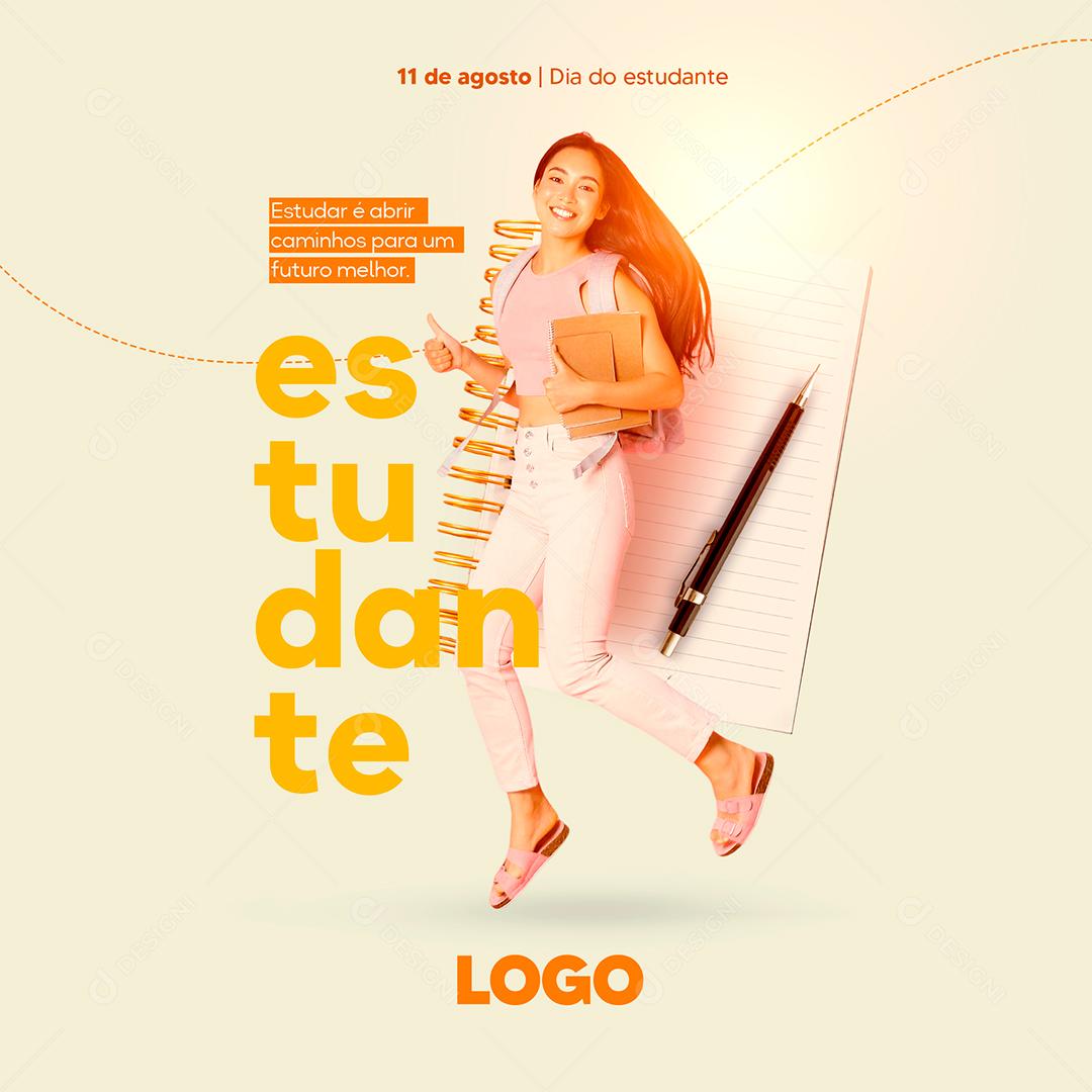 Social Media Dia do Estudante 11 de Agosto Estudar é Abrir PSD Editável